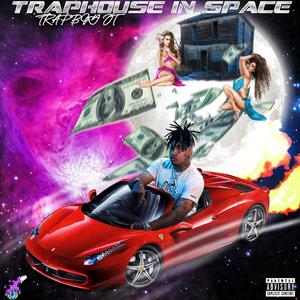 Traphouse In Space (Explicit)