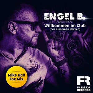 Willkommen im Club (Mike Hall Fox Mix|Der einsamen Herzen)