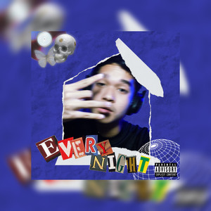 Every Night (Explicit)