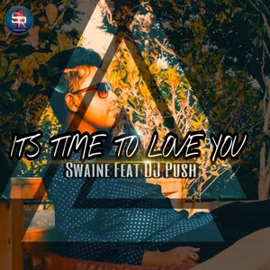 It's Time To Love You