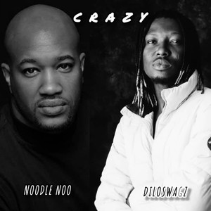 Dilo Swagz - Crazy (Explicit)