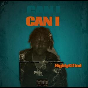 Can I (Explicit)