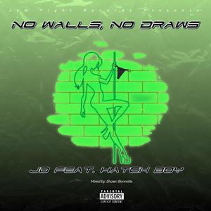 No Walls No Draws (feat. Hatch Boy) [Explicit]