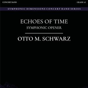 ECHOES OF TIME (feat. The Luxembourg Military Band & Lieutenant Colonel Jean-Claude Braun) [Symphonic Opener]