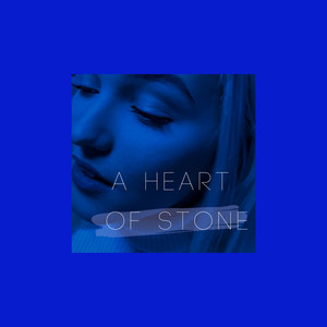 A Heart of Stone