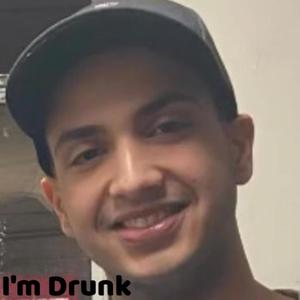 I'm Drunk (Explicit)