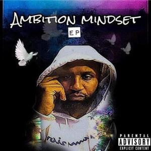 Ambition Mindset EP (Explicit)