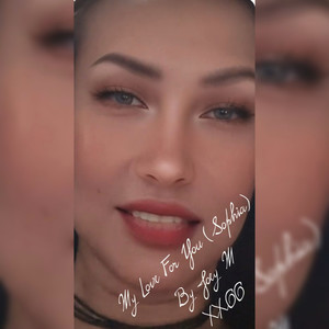 My Love for You (Sophia)