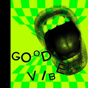 Good vibe