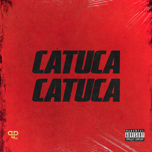 Catuca Catuca (Explicit)