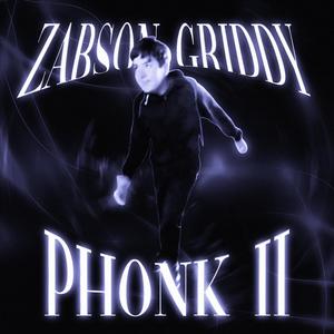 ZABSON GRIDDY 2 (feat. Zeriax)