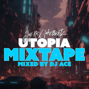 Utopia (Mixtape) [Explicit]