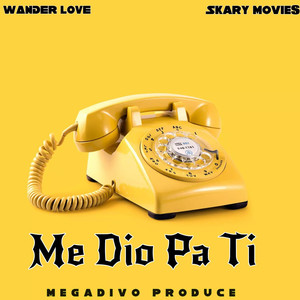 Me Dio Pa Ti (Explicit)
