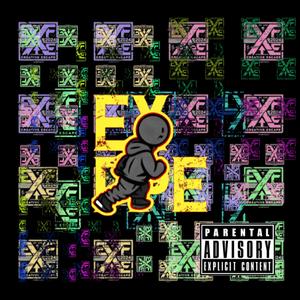 EXAPE (AYE!) [Explicit]