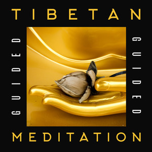 Tibetan Guided Meditation