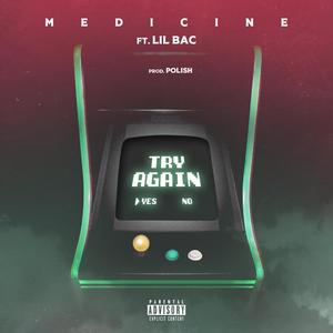 Try Again (feat. Lil Bac) (Explicit)