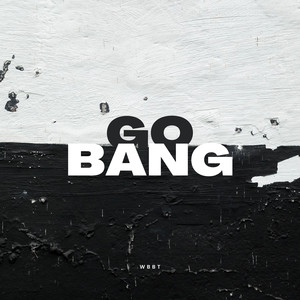 GO BANG