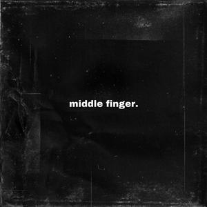 Middle Finger (feat. Thankyouqhata) [Explicit]