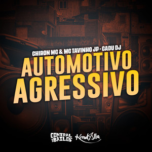 Automotivo Agressivo (Explicit)