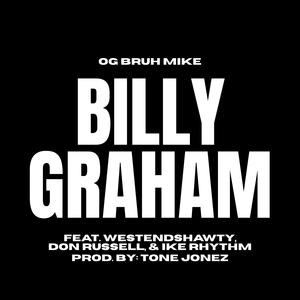 Billy Graham (feat. WestEndShawty, Don Russell & Ike Rhythm) (Extended Version)