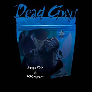 Dead Guys (feat. RR Askarii) (Explicit)