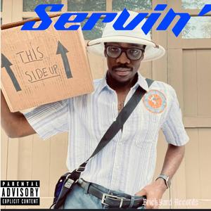 Servin' (feat. DangerOnThaTrax & Shawt Jay) [Explicit]