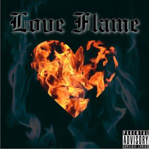 Love Flame (Explicit)