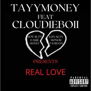 Real Love(feat. Tayymoney) (Explicit)