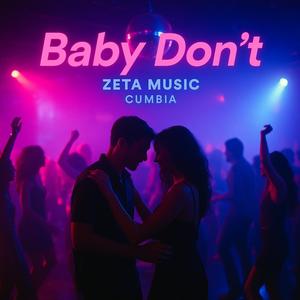 Baby Don´t (Cumbia)