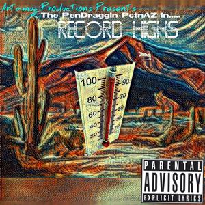 PenDraggin PotnAZ (Record Highs) [Explicit]