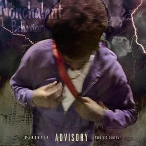 Nonchalant behavior (Explicit)