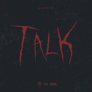 T A L K (Explicit)