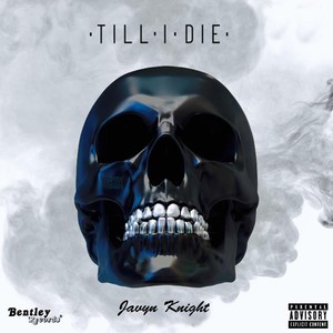 Till I Die (Explicit)