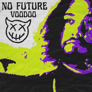 No Future(Good God)