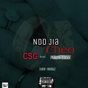 CSG Galaha - Ndo jia Cheo (feat. Allex-Tina & (IteeBeatz)
