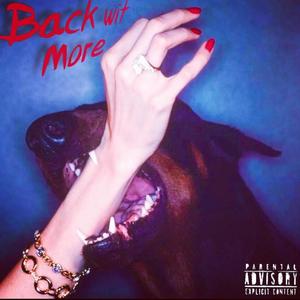 Back Wit More (Explicit)