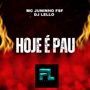 Hoje É Pau (Explicit)