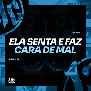 Ela Senta e Faz Cara de Mal (Explicit)