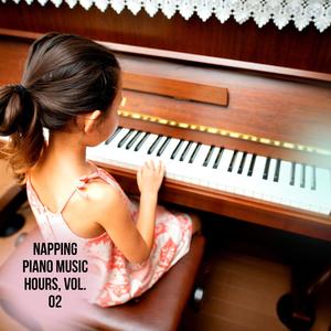 Napping Piano Music Hours, Vol. 02