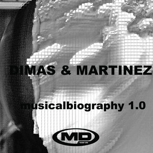Musical Biography 1.0 (Dimas & Martinez)