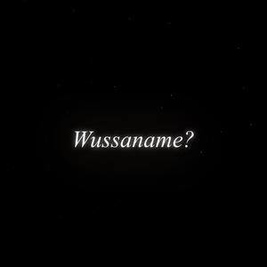 Wussaname? (feat. Apex) [Explicit]