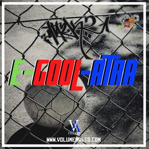 E-Gool-Atra (Explicit)