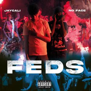 Feds (feat. No Face) [Explicit]