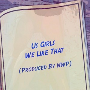 Us Girls(We Like That)
