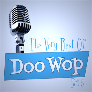 The Very Best Of Doo-Wop - Part 5