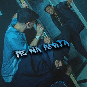Pé na Porta (Explicit)