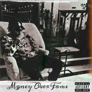 Money Over Fame (Explicit)