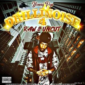 Drillinoise. 4 (RAW & UNCUT) [Explicit]