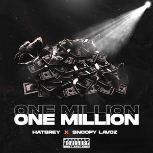 one million(feat. hatbrey & snoopy lavoz)