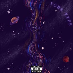 Your Type (Explicit)